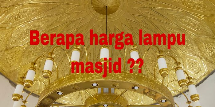 Harga lampu hias masjid