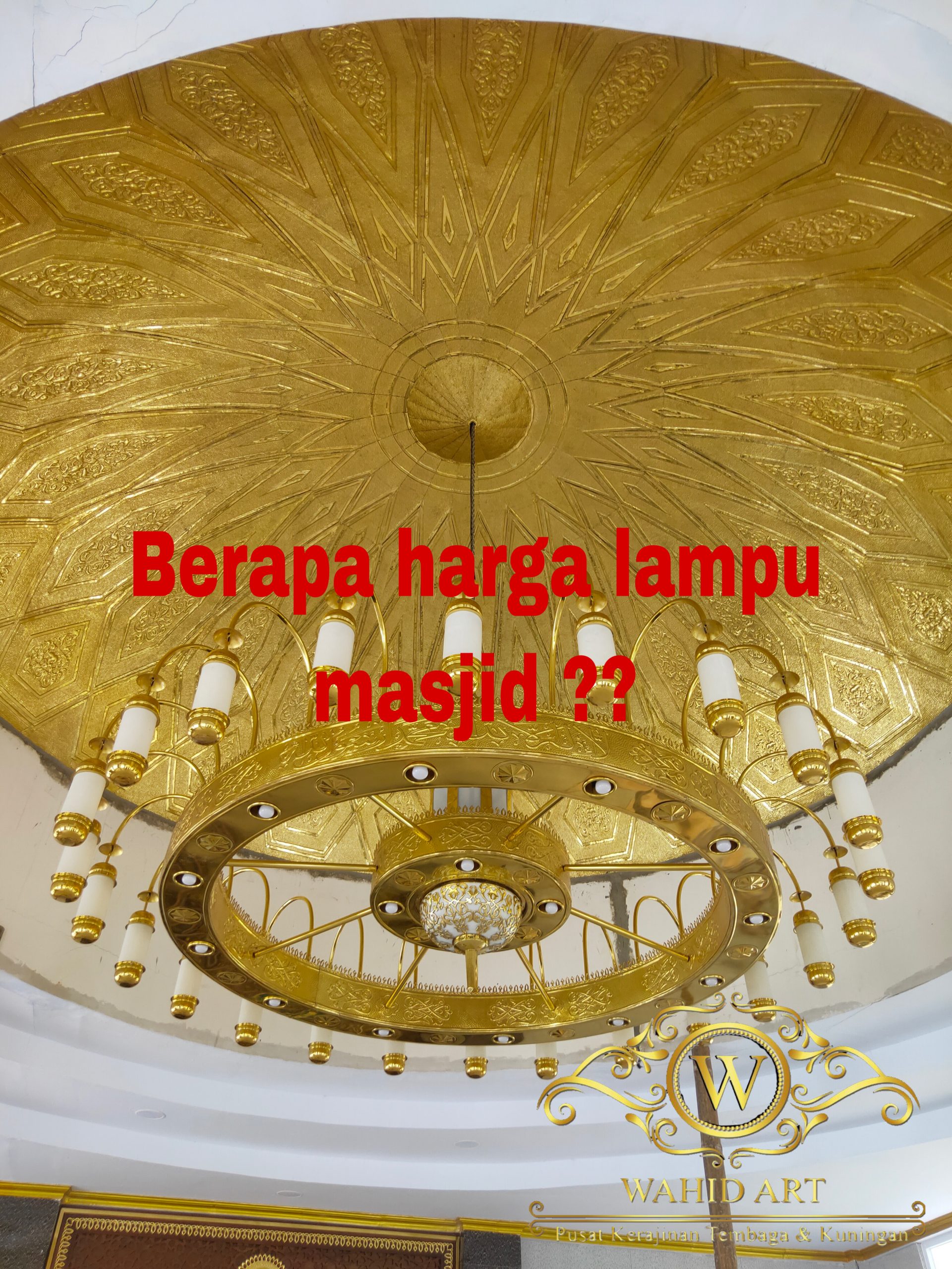 Berapa Harga  Lampu  Hias Masjid  nabawi  Hubungi Wahidart 